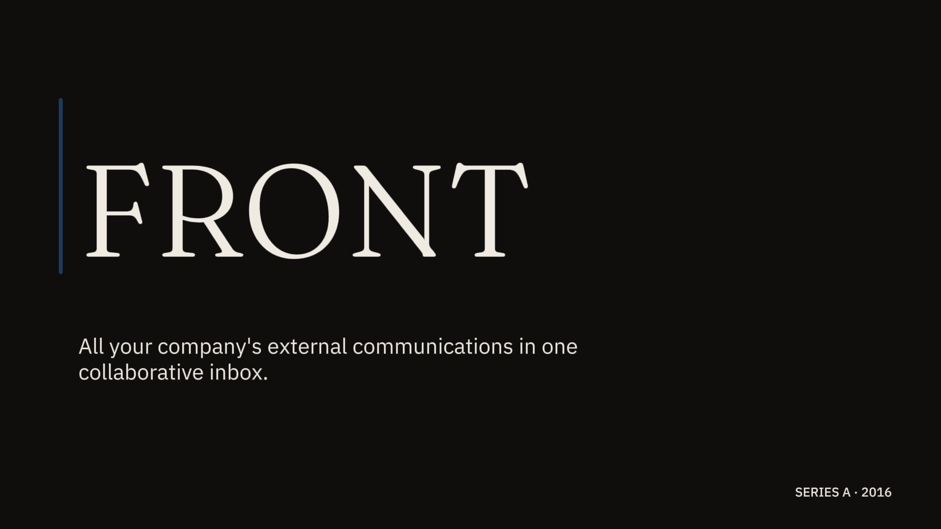 Front Series A deck cover, redesigned 2026 — Fraunces wordmark on warm near-black ground with deep ink-blue accent rule